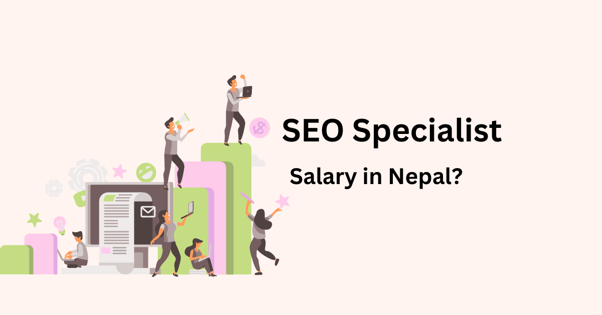 SEO Specialist Salary in Nepal